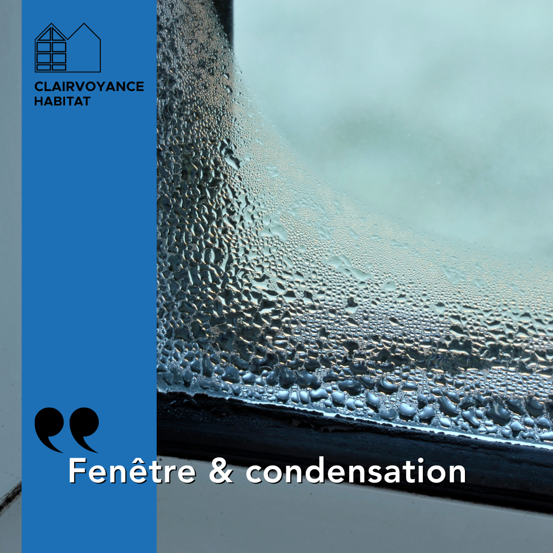 Comment &eacute;viter la condensation sur vos fen&ecirc;tres